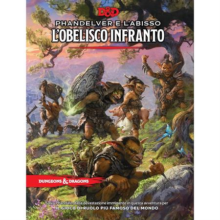 D&D - Phandelver E L'abisso: L'obelisco Infranto - Hard Cover - Ita