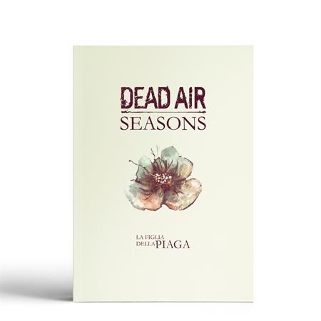 Dead Air: Seasons - La Figlia Della Piaga